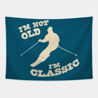 I'm Not Old - I'm Classic Tapestry