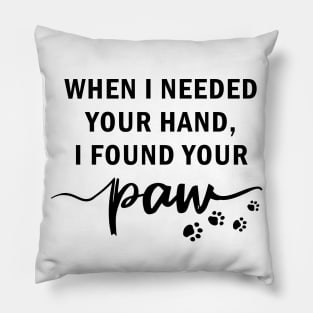 Dog Love Forever Best Friend Dogs Cats Cat Paw Print Cute Gift Quote Family Birthday Pillow