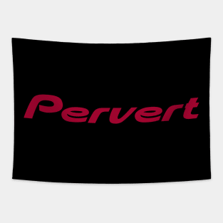 Pioneer Pervert! Tapestry