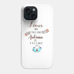 Autumn is Calling Phone Case