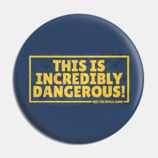 THIS IS INCREDIBLY DANGEROUS! (with background) Pin