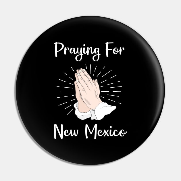 Praying For New Mexico Pin by blakelan128