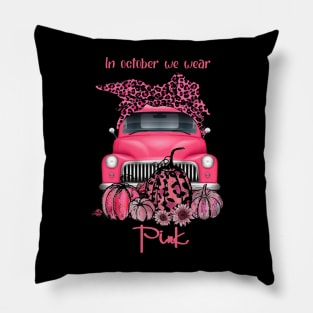 Leopard Bandana Truck In October We Wear Pink Breast Cancer Awareness Pillow