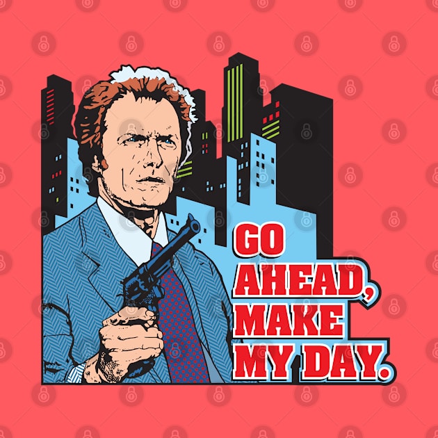 Go Ahead Make My Day - Dirty Harry by Chewbaccadoll