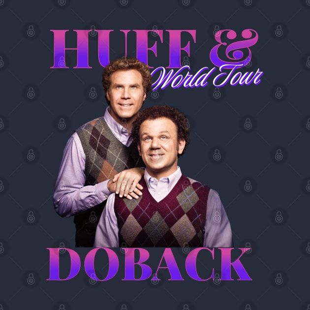 Huff & Doback - World Tour by BodinStreet