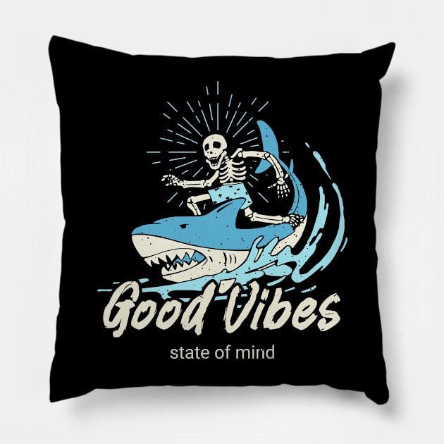 Good Vibes Skeleton Surfer Pillow by Tip Top Tee's