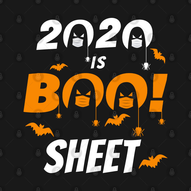 Disover 2020 Boo Sheet Funny Ghost in Mask Halloween 2020 Men Women - Halloween Horror Scary Spooky Pumpk - T-Shirt