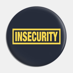 INSECURITY - Security Yellow Bordered T-Shirt Parody Pin