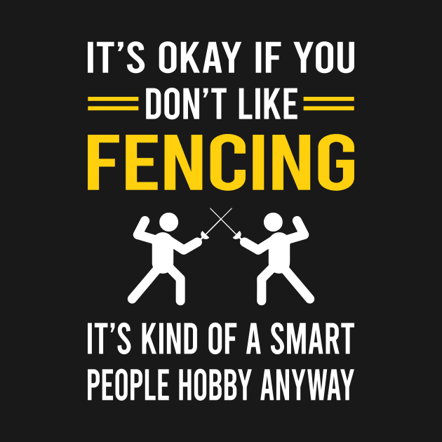 Smart People Hobby Fencing Fencer by Bourguignon Aror