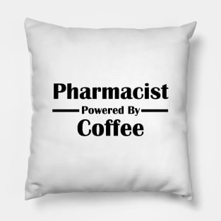 Pharmacist Powered by Coffee Pillow