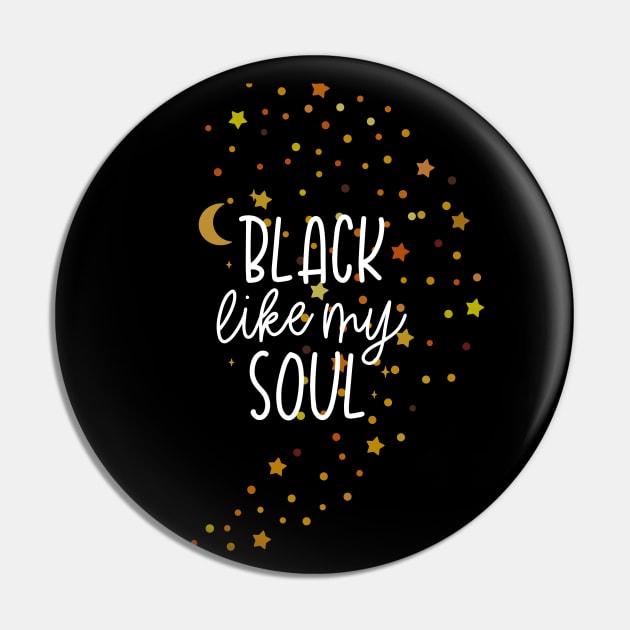 Black Like My Soul Pin by Apathecary