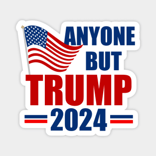 Anyone But Trump 2024 Election Magnet