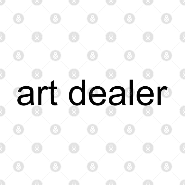 art dealer black font by B. Freyer Art