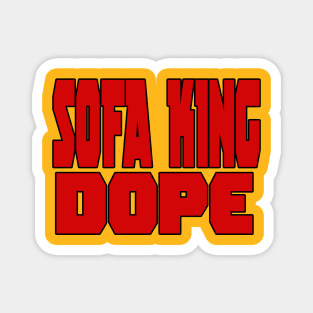 Sofa King Magnet