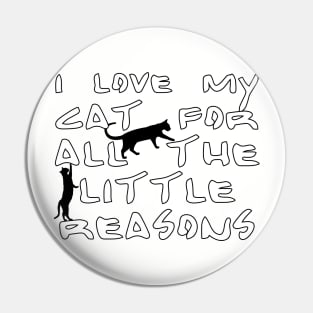 I love my cat for all the little reasons Pin