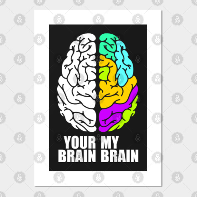 Your Brain My Brain Painting Artist Posters And Art Prints