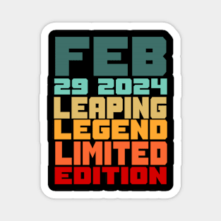 Feb 29th leaping legend Magnet