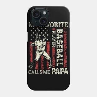 My Favorite Baseball Player Calls Me Papa US Flag Baseball Gifts Fathers Day Phone Case