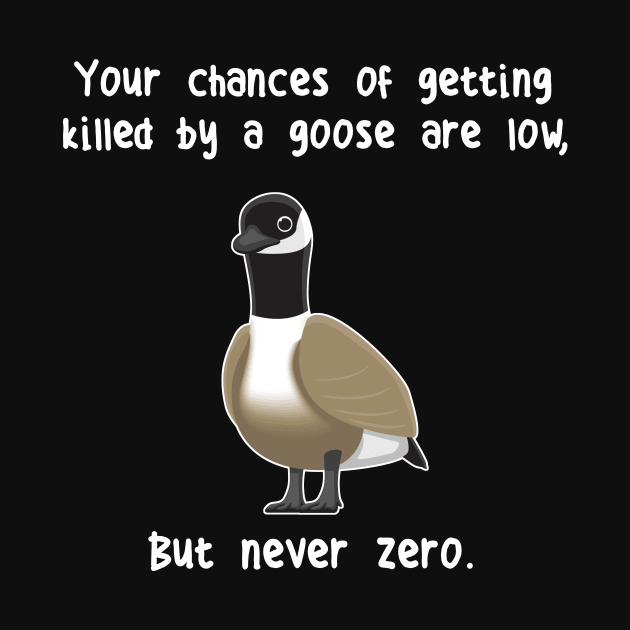 Never Zero Goose by Psitta