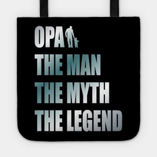 Opa the man the myth the legend Tote