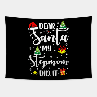 Dear Santa My Stepmom Did It Funny Xmas Gifts Tapestry