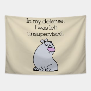 in my defense i was left unsupervised Tapestry