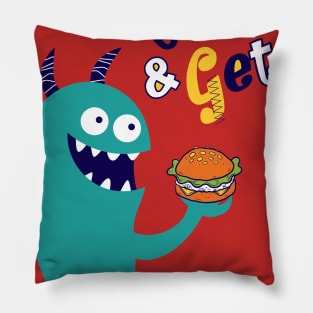 Monster come and get it Pillow