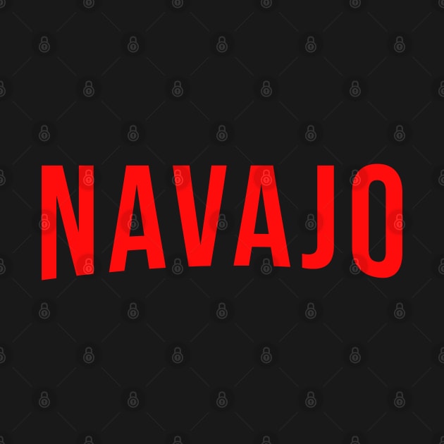 Navajo Native American Red Text Design by Eyanosa