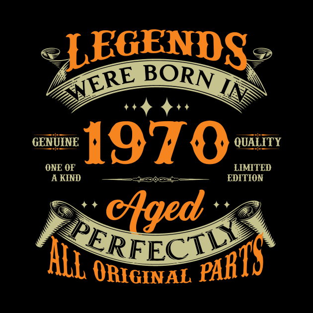 54th Birthday Legends Were Born In 1970 by Kontjo