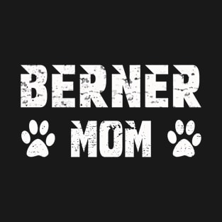 Berner mom T-Shirt