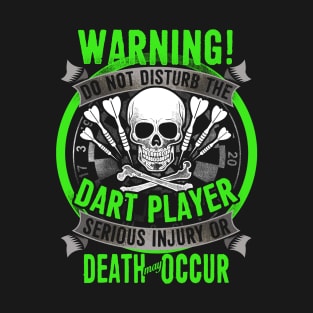 Crazy Do Not Disturb Dart Player T-Shirt