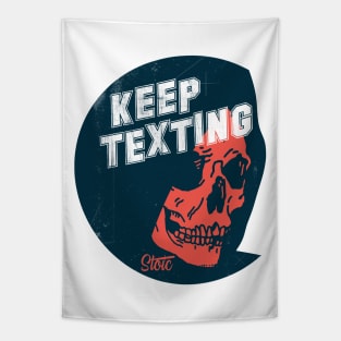 Keep Texting Tapestry