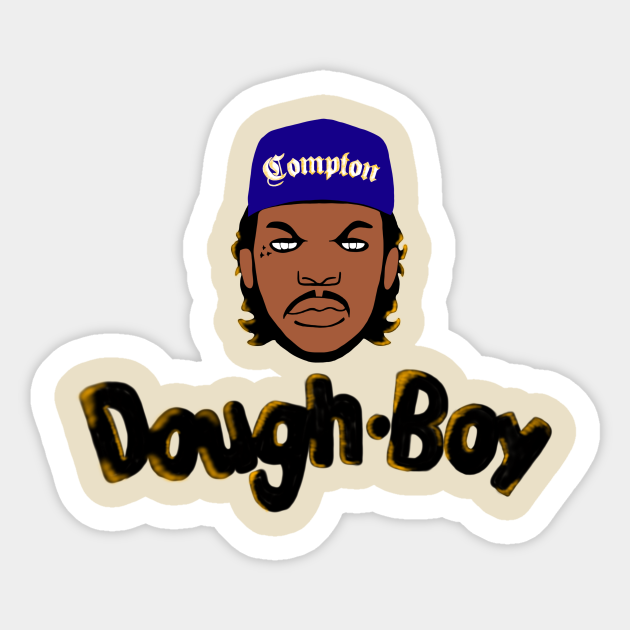 Dough Boy - Boyz N The Hood - Sticker
