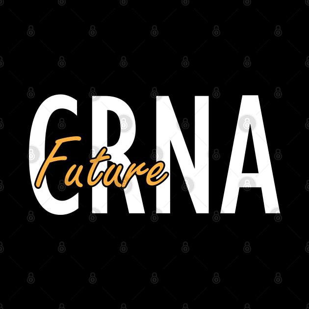 Future CRNA by KC Happy Shop