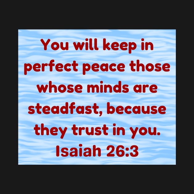 Bible Verse Isaiah 26:3 by Prayingwarrior