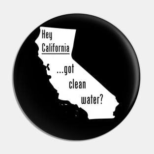 California-Got Clean Water? Pin