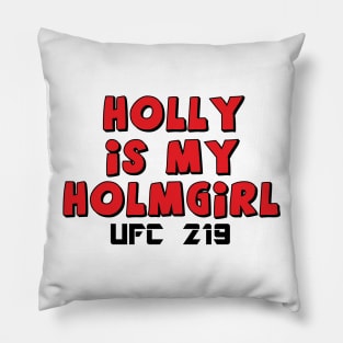 Holly is my Holmgirl! Pillow