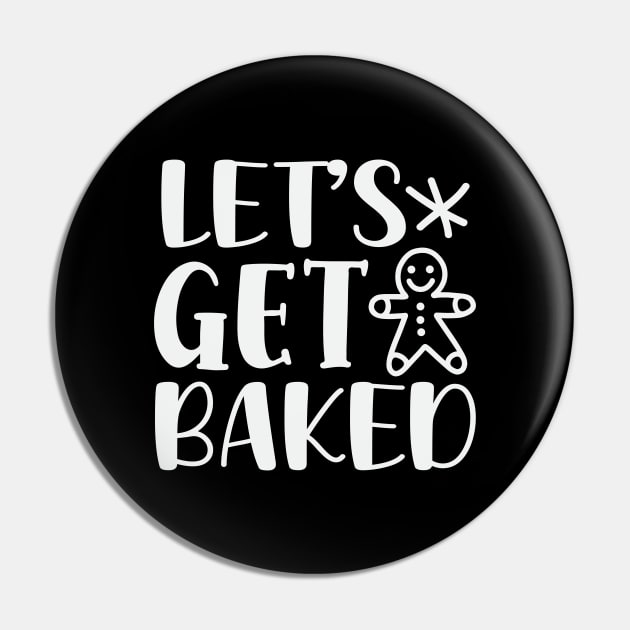 Let's Get Baked Pin by MZeeDesigns