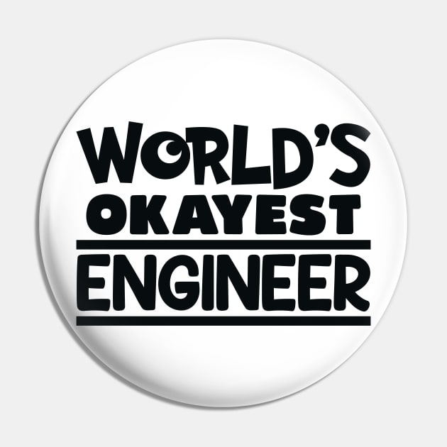 okayest engineer Pin by Polli