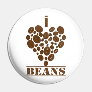 i love beans Pin
