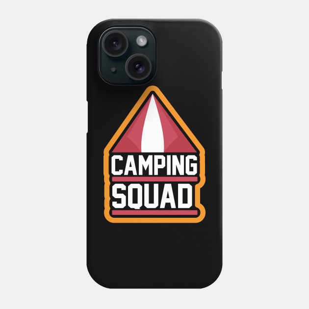 Camping Squad T Shirt For Women Men Phone Case by Xamgi