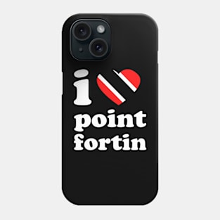 I Love Point Fortin | Trini Culture | I Love Trinidad And Tobago | Trinidad Slang Phone Case