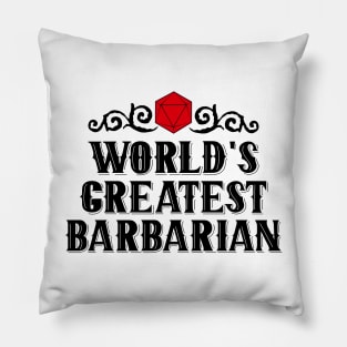 World's Greatest | BARBARIAN Pillow