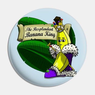 The Resplendent Banana King Pin