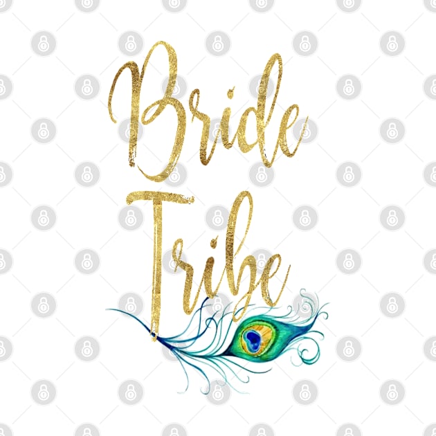 Faux Gold Foil Bride Tribe with Peacock Feather by CozyTeesBuffalo