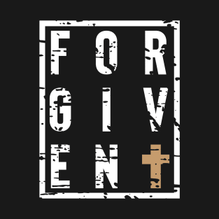 Forgiven Jesus Christian Cross Bible Verse Quote T-Shirt