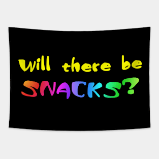 Will there be snacks? Tapestry