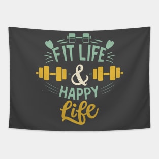 Fit life Happy Life gym and fit lifestyle design Tapestry