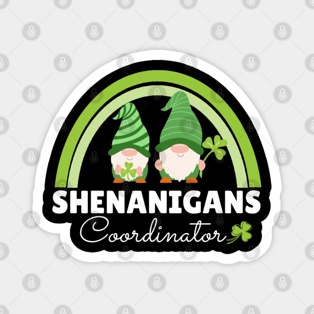 Shenanigans Coordinator Magnet by dentikanys