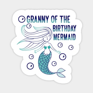 Granny of the birthday mermaid Magnet